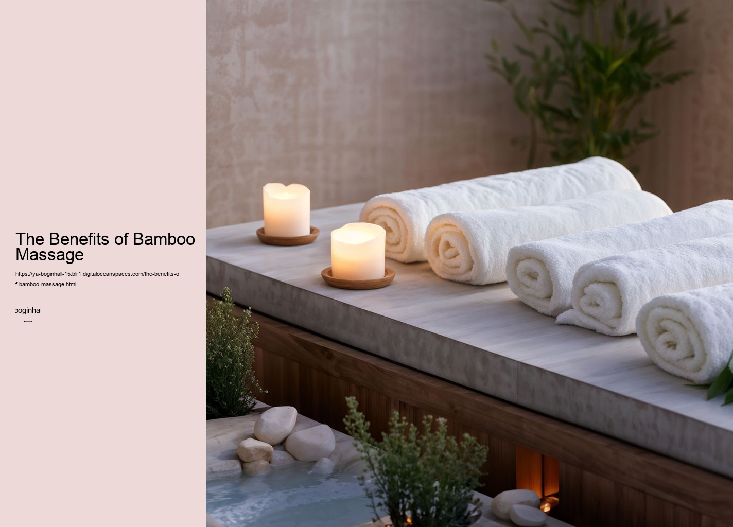 The Benefits of Bamboo Massage